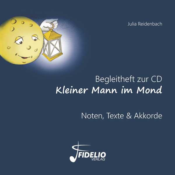 Julia Reidenbach, Kleiner Mann im Mond - Begleitheft