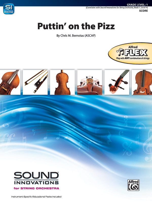 By Chris M. Bernotas, Puttin' on the Pizz