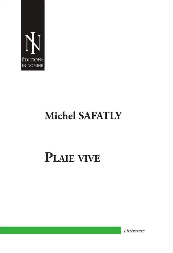 Michel Safatly, Plaie vive
