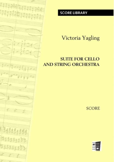 Victoria Yagling, Suite For Cello and String Orchestra