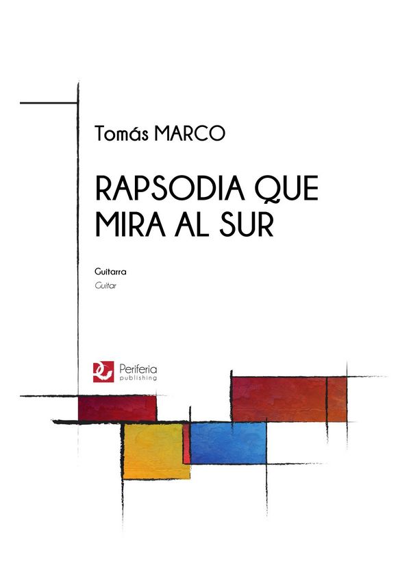 Marco, Tomás, Rapsodia Que Mira al Sur