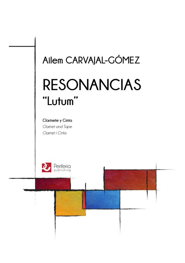 Carvajal-Gómez, Ailem, Resonancias 'Lutum'