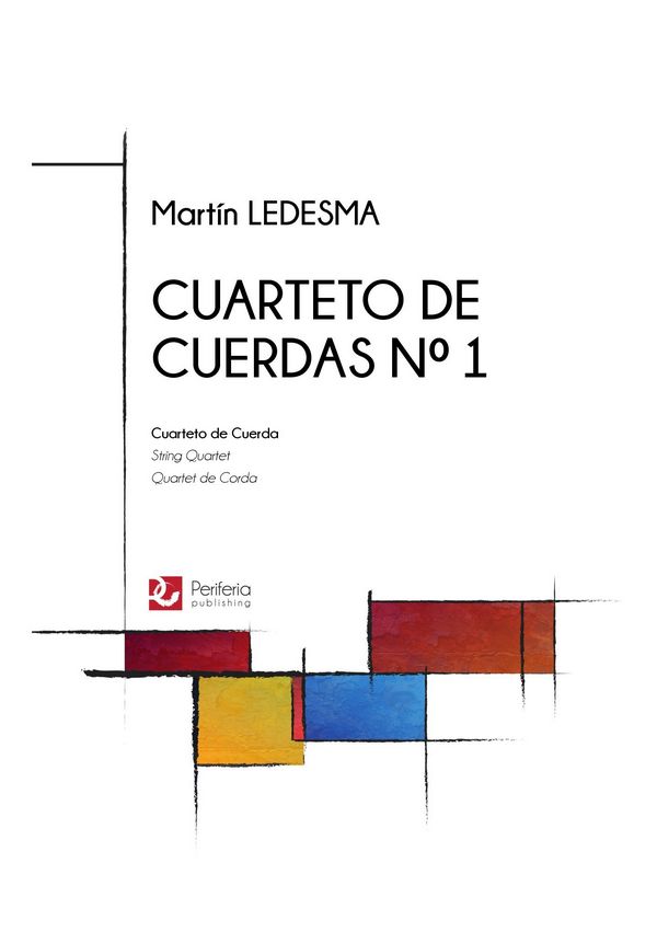 Ledesma, Martín, Cuarteto de cuerdas No. 1