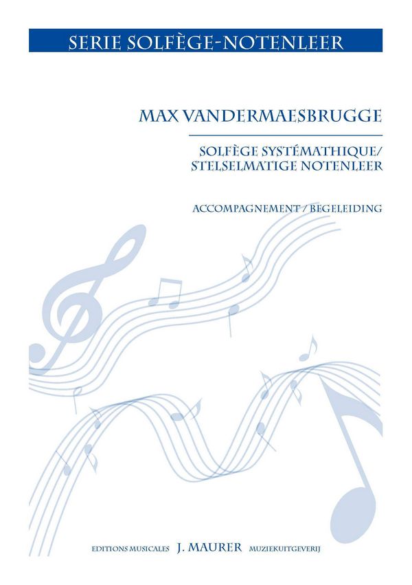 Vandermaesbrugge, Max, Solfège systématique (2 clés) - Accompagnement
