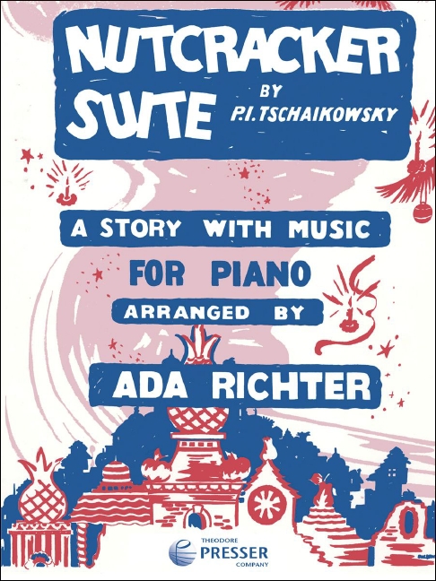 Peter Ilyich Tchaikovsky Nutcracker Suite