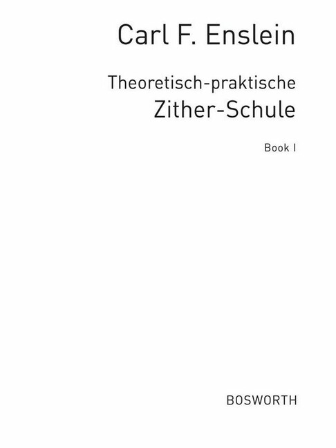 Theoretisch-praktische Zither-Schule Band 1