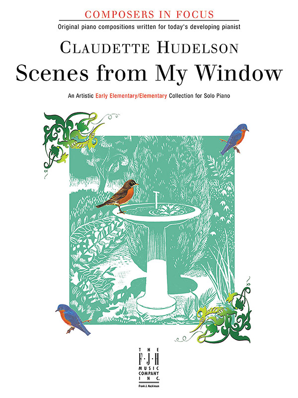 Hudelson Claudette Scenes From My Window Solo Piano Book