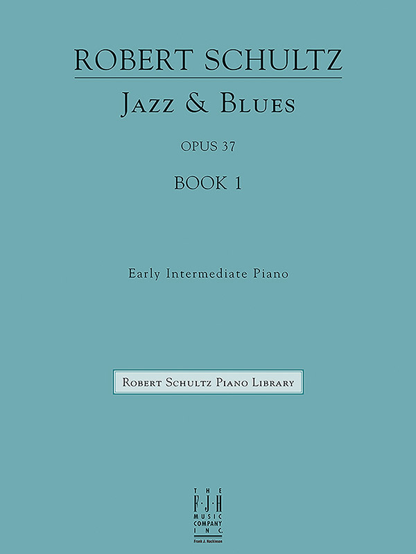 Robert Schultz: Jazz And Blues Book 1