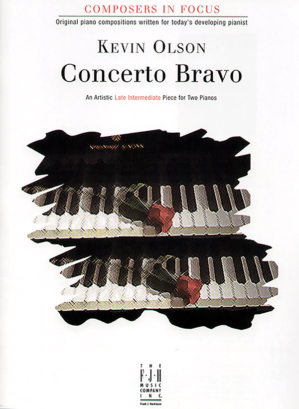 Kevin Olson: Concerto Bravo - An Artistic Late Intermediate Piece For