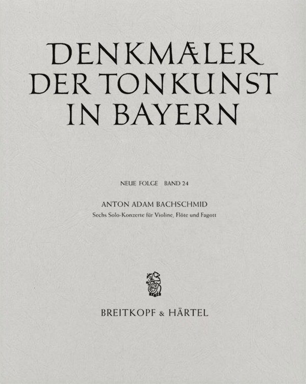 Bachschmid, Anton Adam Denkmäler der Tonkunst in Bayern (Neue Folge)