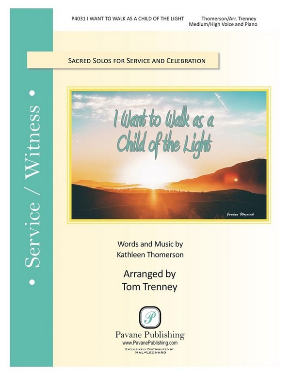 Kathleen Thomerson, I Want to Walk as a Child of the Light