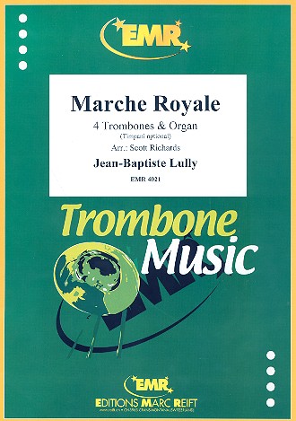 Marche Royale for 4 trombones