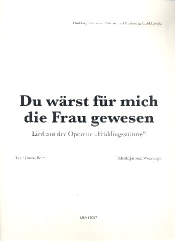 Du wärst für mich die Frau gewesen aus 'Frühlingsstürme'