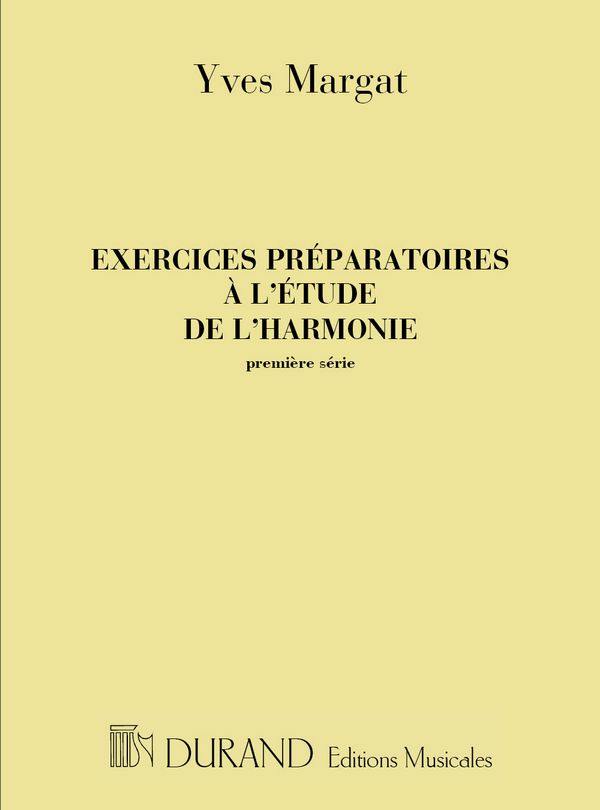 Exercices préparatoires à l'étude de l'harmonie vol.1