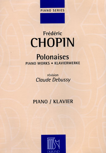 F. Chopin Polonaises Pour Piano Revision Claude Debussy