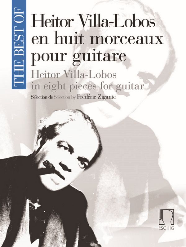 The Best of Heitor Villa Lobos : 8 morceaux pour guitare