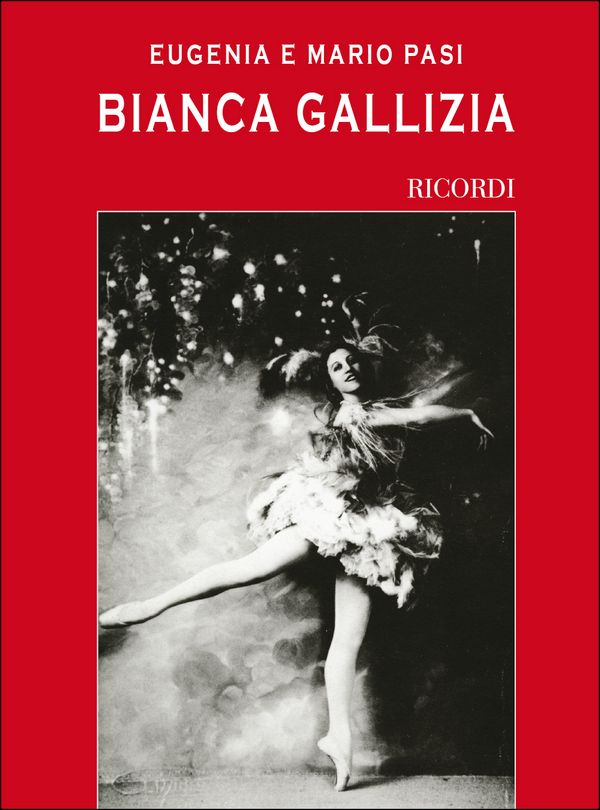 M. Pasi Bianca Gallizia. Una Stella Della Danza