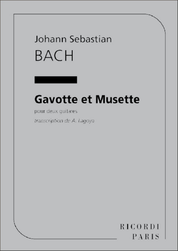 J.S. Bach Gavotte Et Musette 2 Guitares (Lagoya