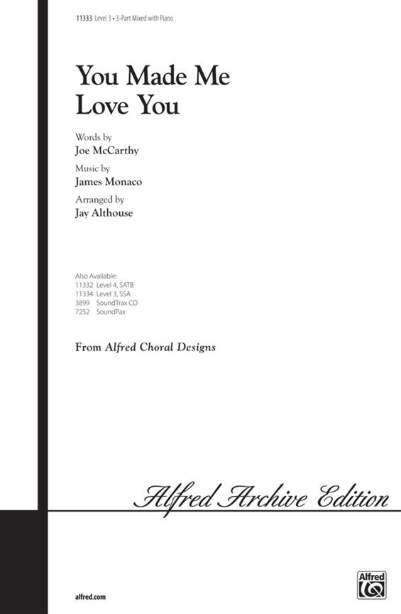 YOU MADE ME LOVE YOU/3 PT MIXED