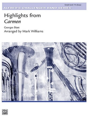 Bizet, G arr. Williams, M Carmen, Highlights from (concert band)