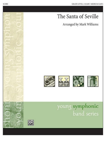Williams, Mark (arranger) Santa of Seville, The (concert band)