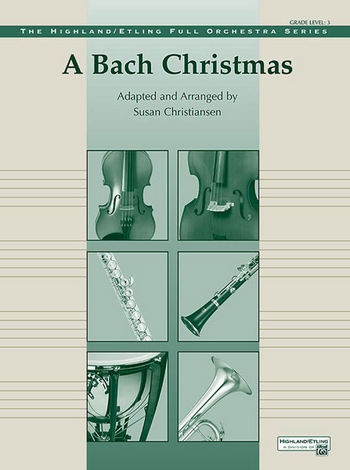 Bach, J.S arr. Christiansen, S Bach Christmas, A (full orchestra)