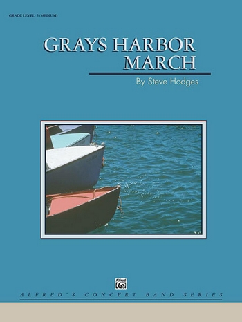 Hodges, Steve Grays Harbor March (concert band)