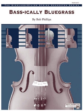 Phillips, Bob Bass-ically Bluegrass (string orchestra)