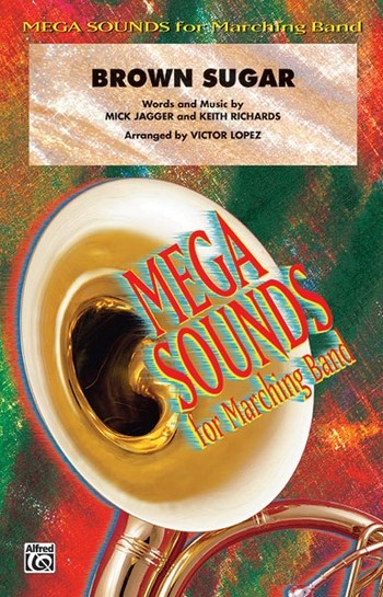 Jagger & Richards arr. Lopez Brown Sugar (marching band)