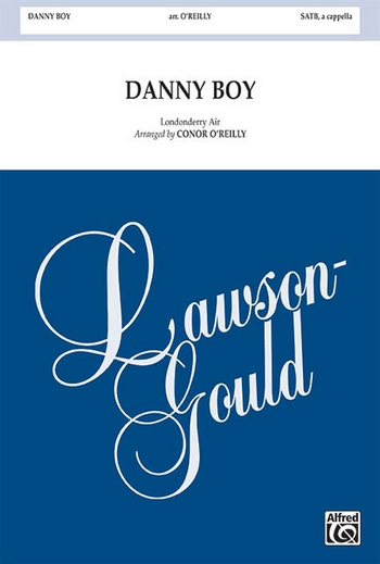 O'Reilly, C (Arranger) Danny Boy SATB