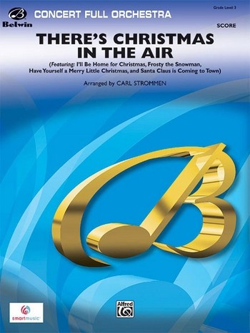 Strommen, Carl (arranger) There's Christmas in the Air (full orch)