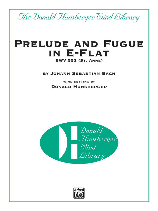 arr. Hunsberger Prelude, Fugue in E-Flat BWV 552Score