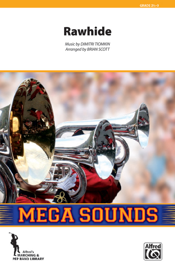 Tiomkin arr Scott Rawhide (marching band)