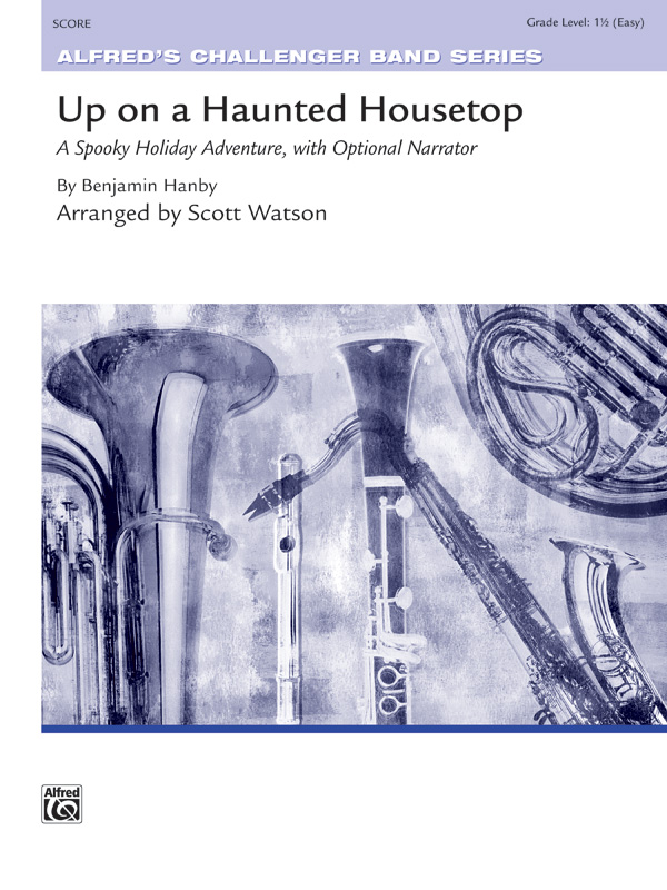 Watson, Scott (arranger) Up On Haunted Housetop (concert band)