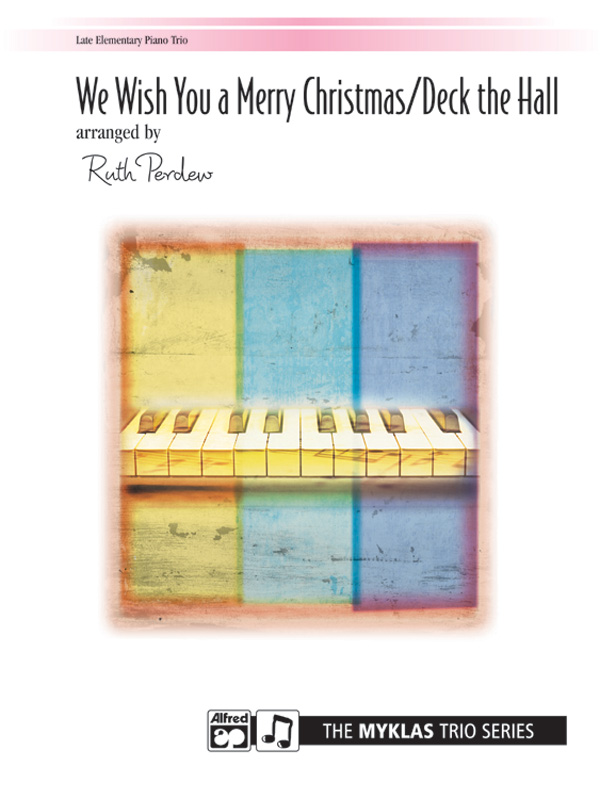 arr. Perdew We Wish You/Deck the Halls 1p, 6h