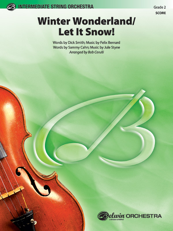 Cerulli, Bob (arranger)Winter Wonderland/Let It Snow! (score)