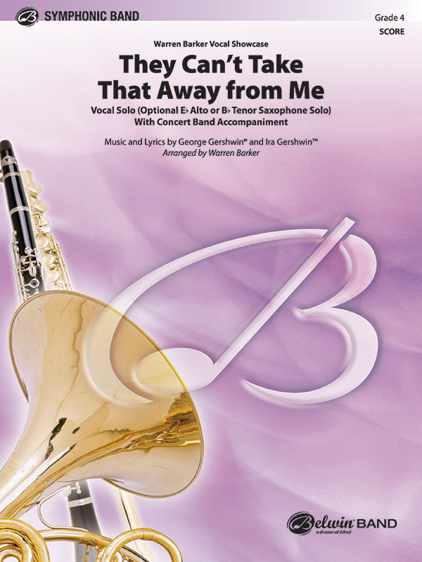 Gershwin, G arr. Barker, WThey Cant Take That Away from Me (score)
