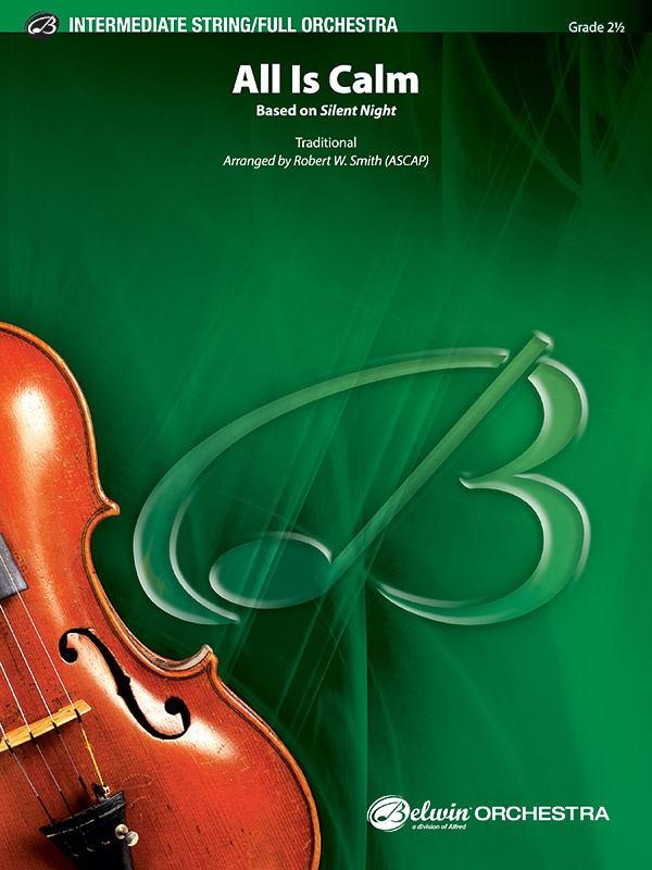 Smith, Robert W (arranger)All is Calm (full or string orchestra)