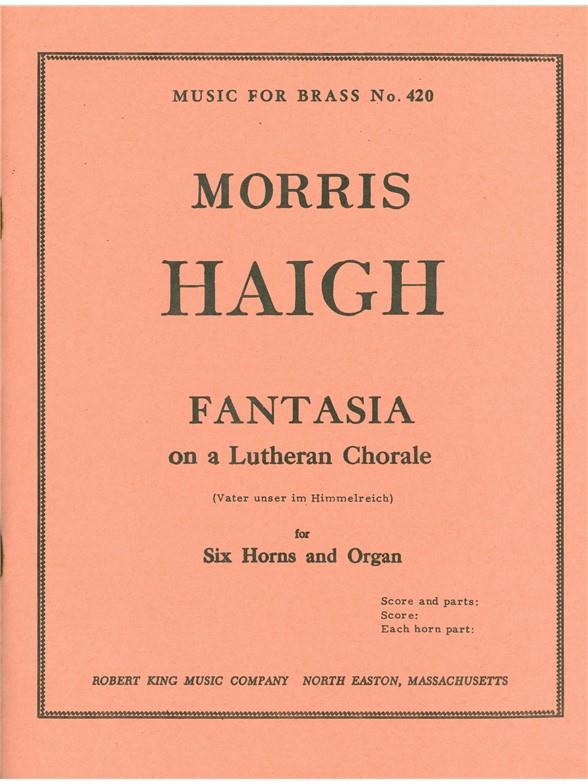 HAIGH FANTASIA ON A LUTHERIAN CHORAL