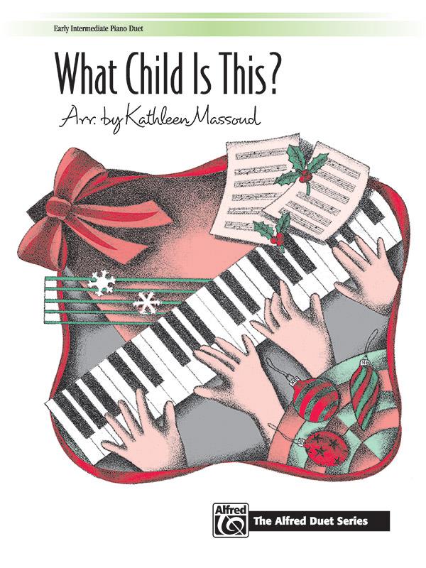 WHAT CHILD IS THIS?/PNO DUET