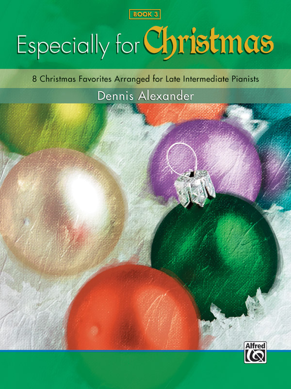 Alexander,D (arranger) Especially for Christmas, Book 3