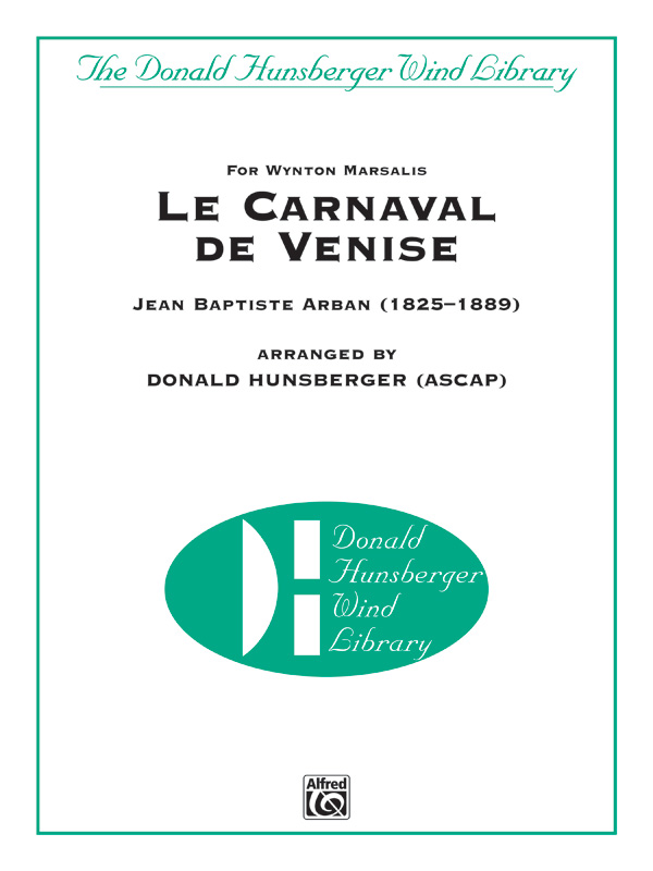 Hunsberger, Donald (arranger) Le Carnaval De Venise (c/b)