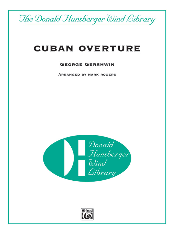 Gershwin, G arr. Rogers, MCuban Overture (concert band)