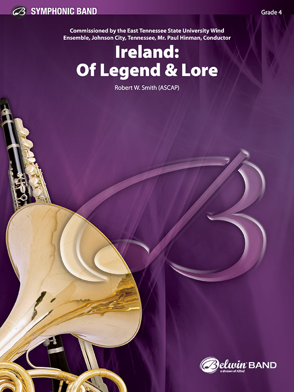 Smith, Robert W.Ireland: Of Legend & Lore (concert band)