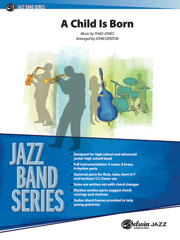 Jones, Thad arr. Denton, JChild Is Born, A (jazz ensemble)