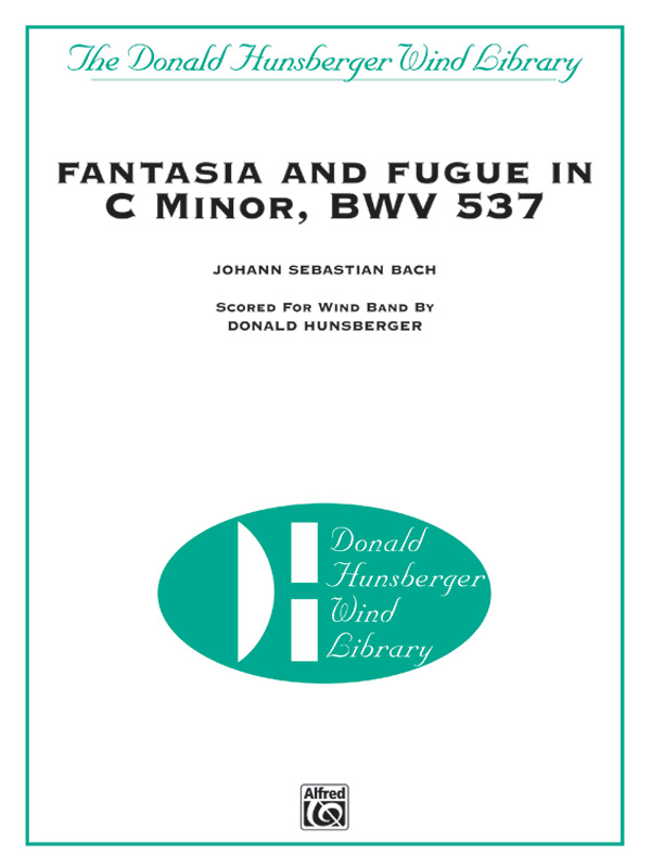 Bach, J.S arr. Hunsberger, DFantasia & Fugue in C minor (c/band)