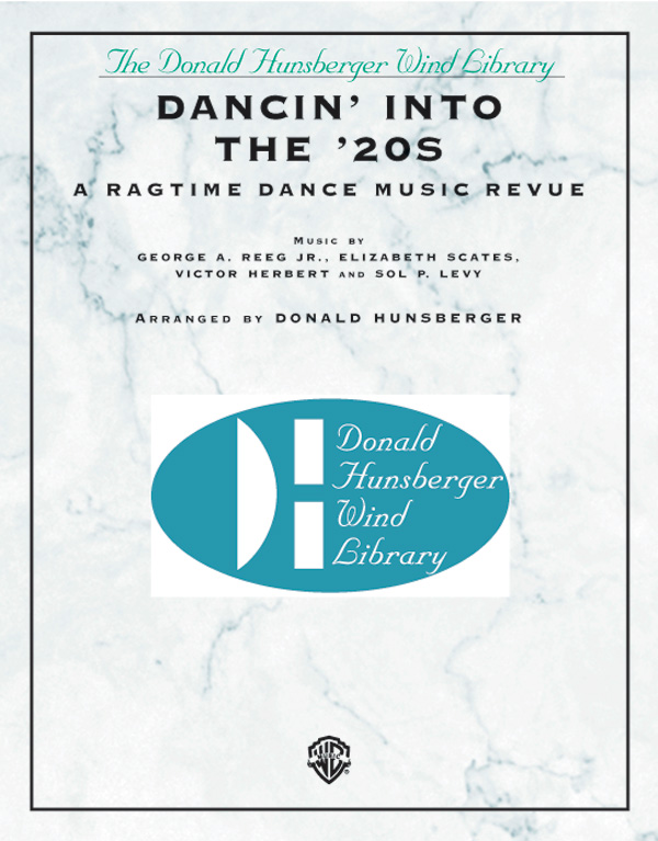 Hunsberger, Donald (arranger)Dancin' into the '20s (concert band)