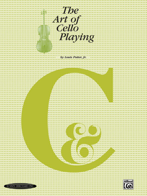 The Art Of Cello Playing
