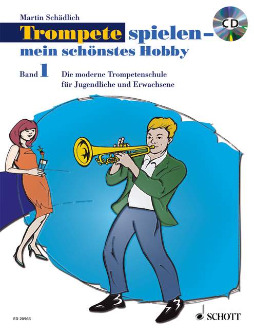 Trompete spielen - mein schönstes Hobby Band 1