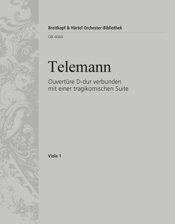 Ouvertüre D-Dur verbunden mit einer tragikomischen Suite